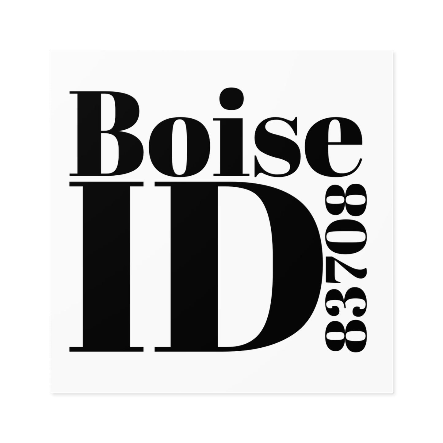 Boise, ID 83708 Sticker